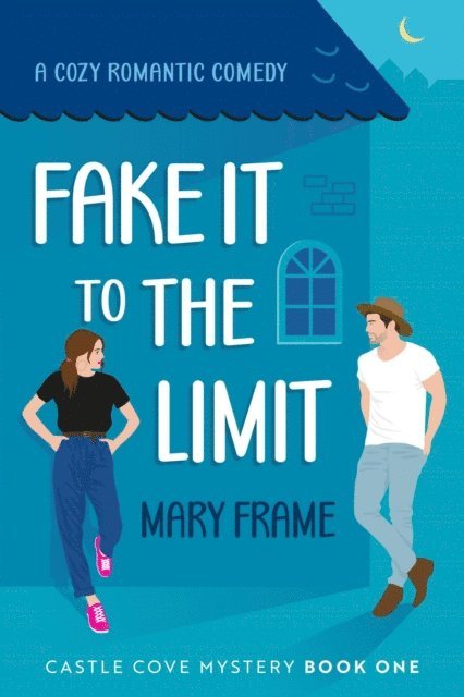 Mary Frame - Fake it to the Limit, E-bok