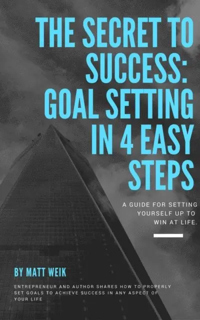 Matt Weik - Secret to Success: Goal Setting in 4 Easy Steps, E-bok. Tillgänglighet: Lägg i varukorg
