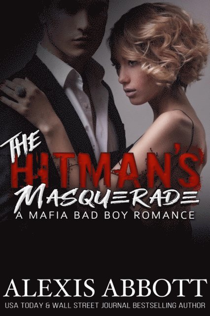 Alexis Abbott - Hitman's Masquerade, E-bok