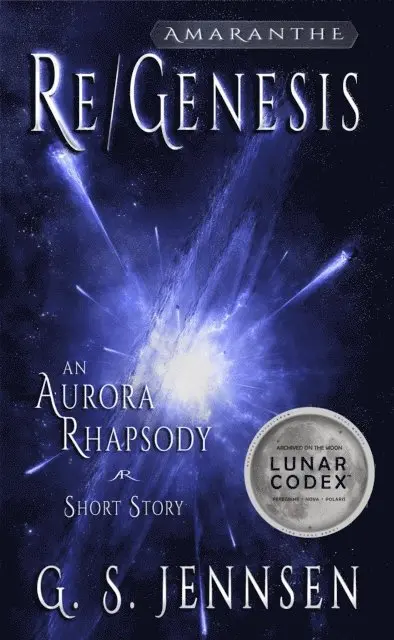 G. S. Jennsen - Re/Genesis: An Aurora Rhapsody Short Story, E-bok. Tillgänglighet: Lägg i varukorg