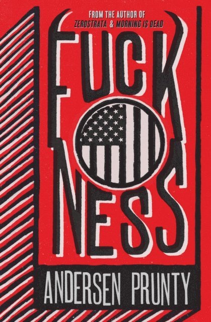 Andersen Prunty - Fuckness, E-bok