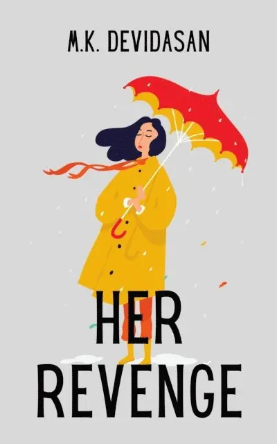 M K Devidasan - Her Revenge, E-bok. Tillgänglighet: Lägg i varukorg