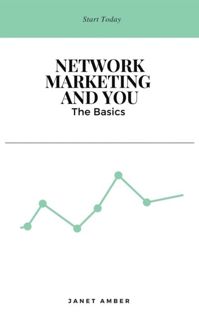 Janet Amber - Network Marketing and You: The Basics, E-bok. Tillgänglighet: Lägg i varukorg