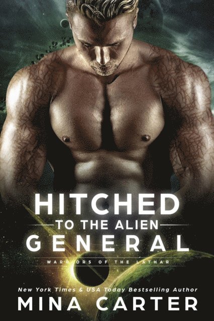 Mina Carter - Hitched to the Alien General, E-bok