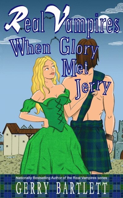 Gerry Bartlett - Real Vampires: When Glory Met Jerry, E-bok