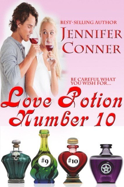 Jennifer Conner - Love Potion Number 10, E-bok