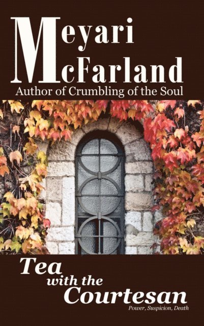 Meyari McFarland - Tea with the Courtesan, E-bok