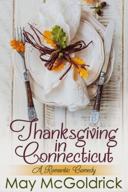 May McGoldrick - Thanksgiving in Connecticut, E-bok