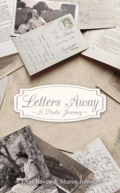 Sharon Johnson, Elias Raven - Letters Away - A Poetic Journey, E-bok