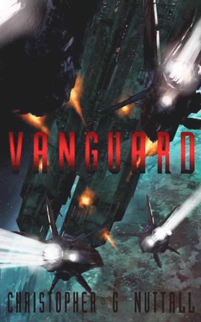 Christopher G. Nuttall - Vanguard, E-bok