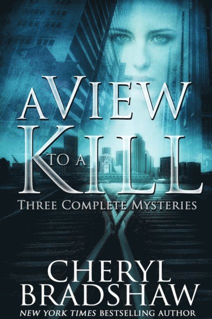 Cheryl Bradshaw - View to a Kill, E-bok