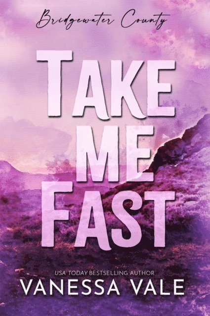 Vanessa Vale - Take Me Fast, E-bok