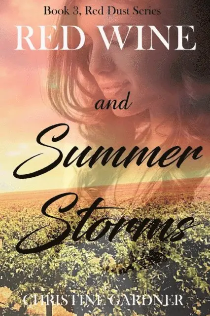Christine Gardner - Red Wine and Summer Storms, E-bok. Tillgänglighet: Lägg i varukorg