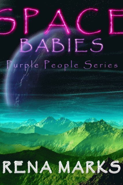 Rena Marks - Space Babies, E-bok