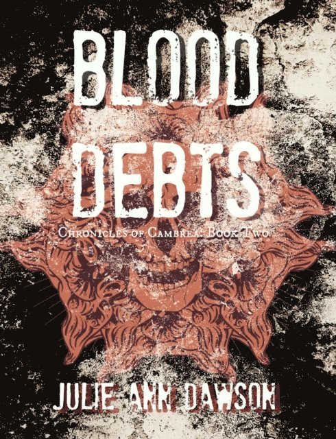 Julie Ann Dawson - Blood Debts, E-bok