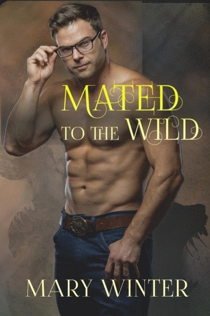 Mary Winter - Mated to the Wild, E-bok