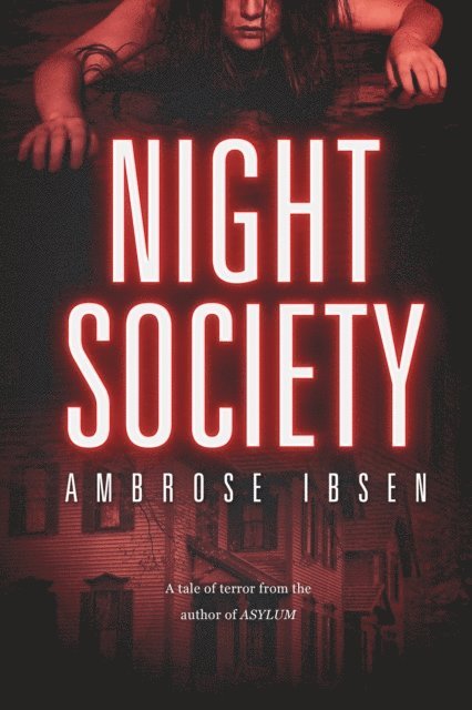 Ambrose Ibsen - Night Society, E-bok