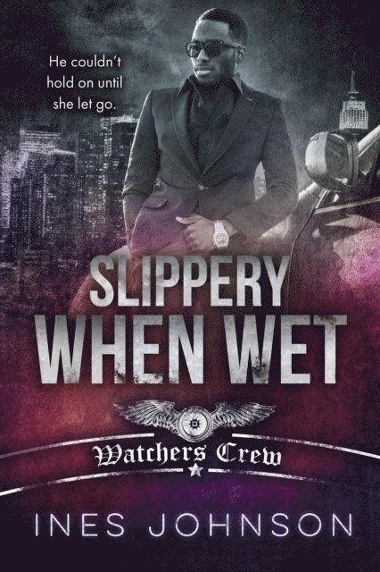 Ines Johnson - Slippery When Wet, E-bok