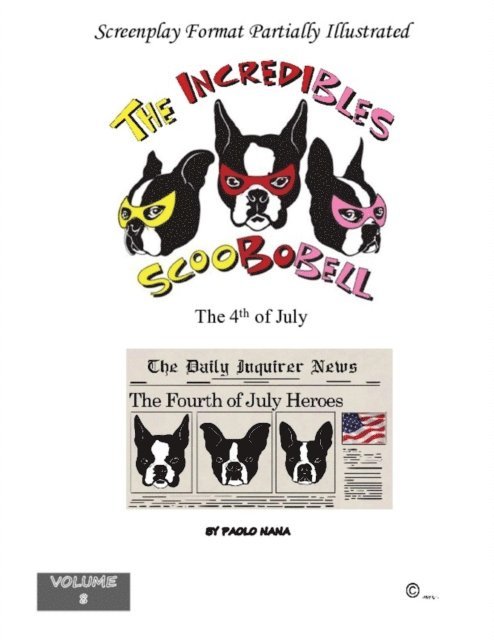 paolo nana - Incredibles Scoobobell the 4th of July (Volume 8), E-bok