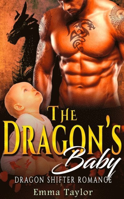 Emma Taylor - Dragon's Baby - Dragon Shifter Romance, E-bok