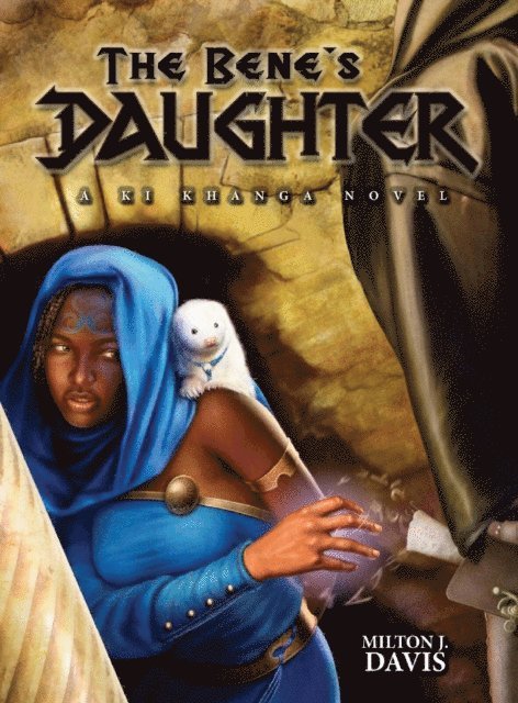 Milton Davis - Bene's Daughter, E-bok