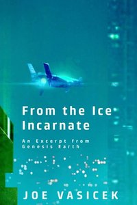 From the Ice Incarnate