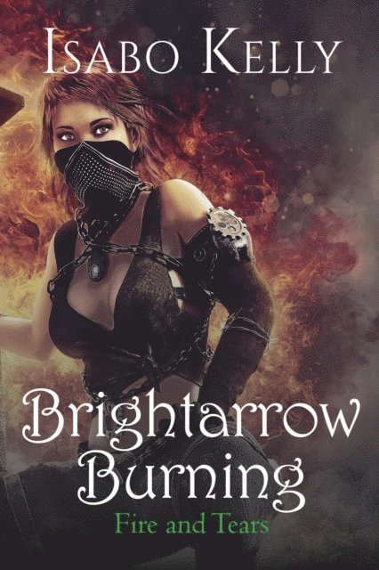 Isabo Kelly - Brightarrow Burning, E-bok