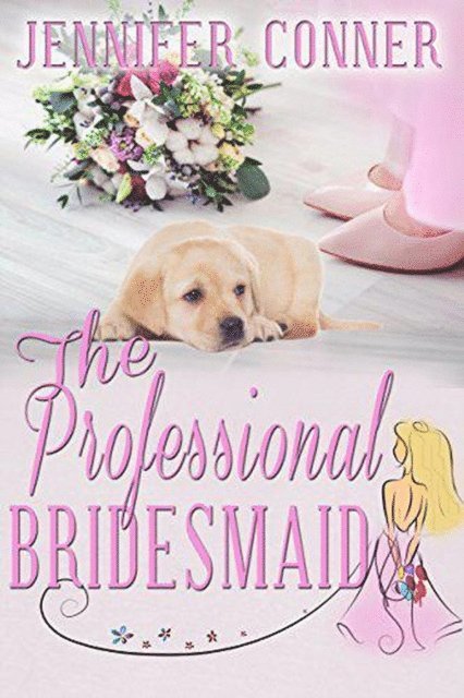 Jennifer Conner - Professional Bridesmaid, E-bok