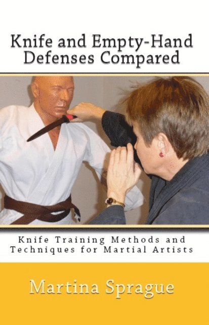 Martina Sprague - Knife and Empty-Hand Defenses Compared, E-bok. Tillgänglighet: Lägg i varukorg