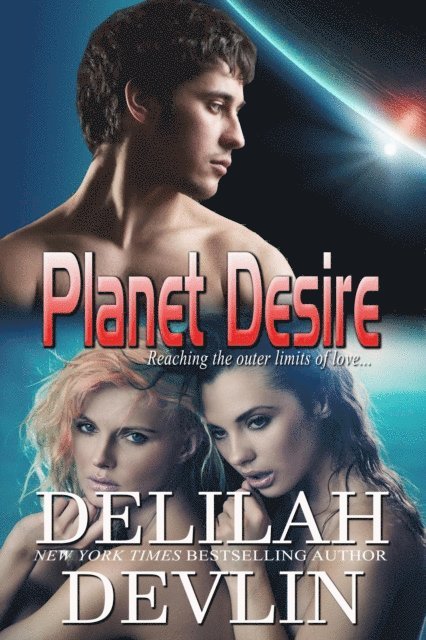Delilah Devlin - Planet Desire, E-bok