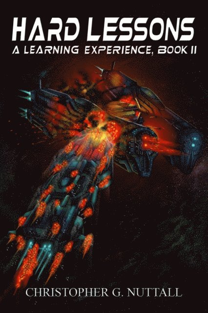 Christopher G. Nuttall - Hard Lessons, E-bok