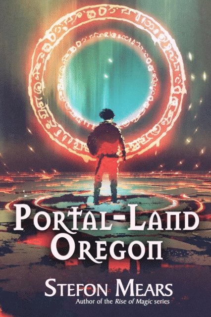 Stefon Mears - Portal-Land, Oregon, E-bok