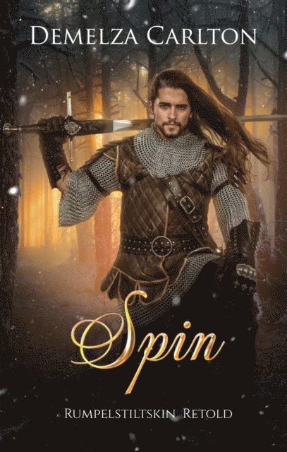 Demelza Carlton - Spin: Rumpelstiltskin Retold, E-bok