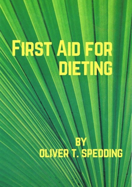 Oliver T. Spedding - First Aid For Dieting, E-bok. Tillgänglighet: Lägg i varukorg