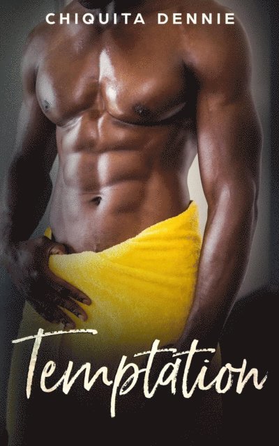 Chiquita Dennie - Temptation, E-bok