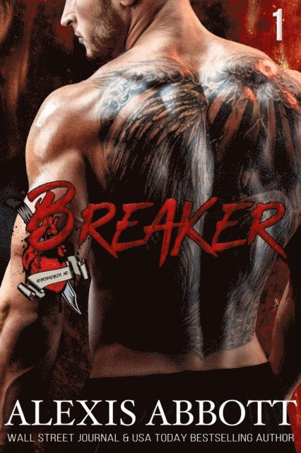 Alexis Abbott - Breaker, E-bok