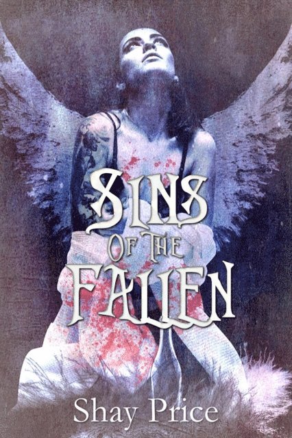 Shay Price - Sins of the Fallen, E-bok
