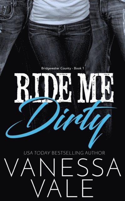 Vanessa Vale - Ride Me Dirty, E-bok