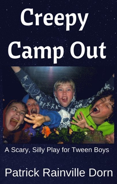 Patrick Rainville Dorn - Creepy Camp Out, E-bok