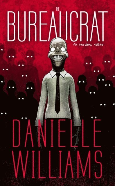 Danielle Williams - Bureaucrat, E-bok