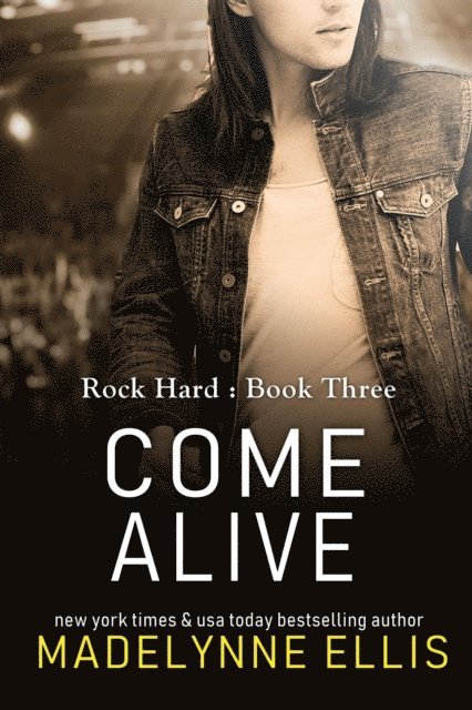 Madelynne Ellis - Come Alive, E-bok