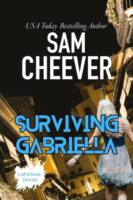 Sam Cheever - Surviving Gabriella, E-bok