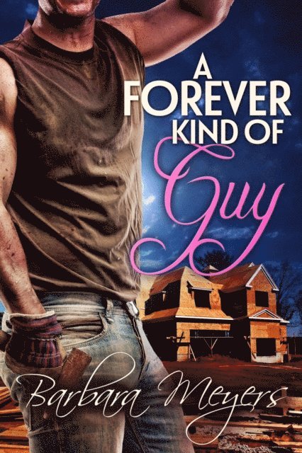Barbara Meyers - Forever Kind of Guy, E-bok