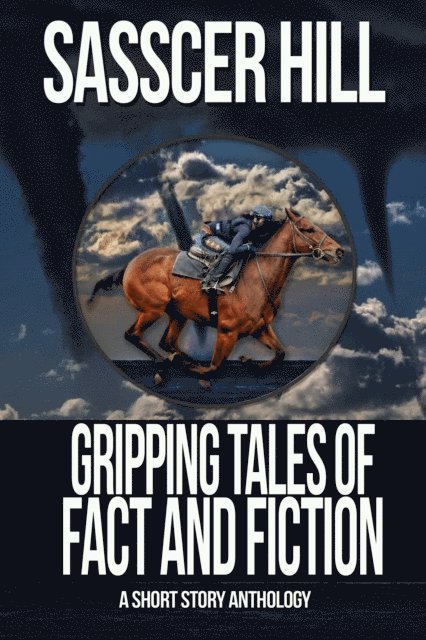 Sasscer Hill - Gripping Tales of Fact and Fiction, E-bok