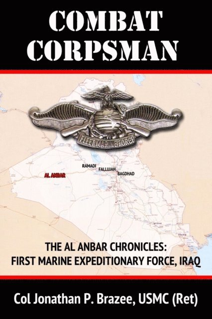 Jonathan P. Brazee - Combat Corpsman, E-bok