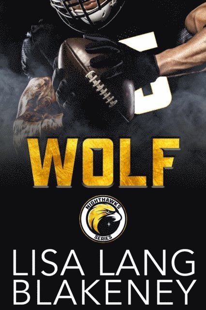 Lisa Lang Blakeney - Wolf: A Football Romance, E-bok