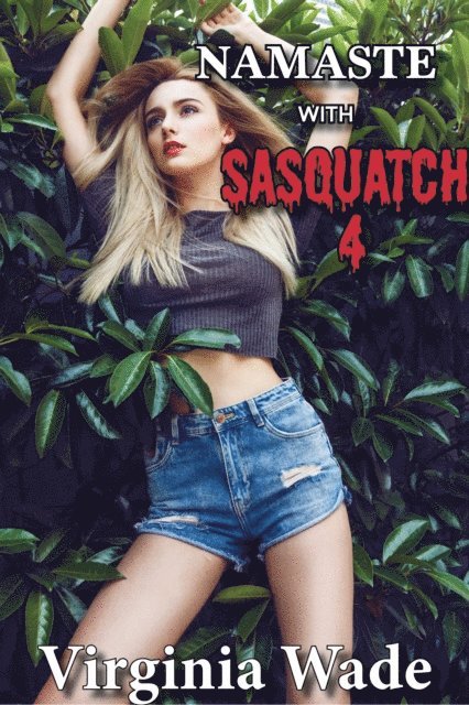 Virginia Wade - Namaste with Sasquatch 4, E-bok