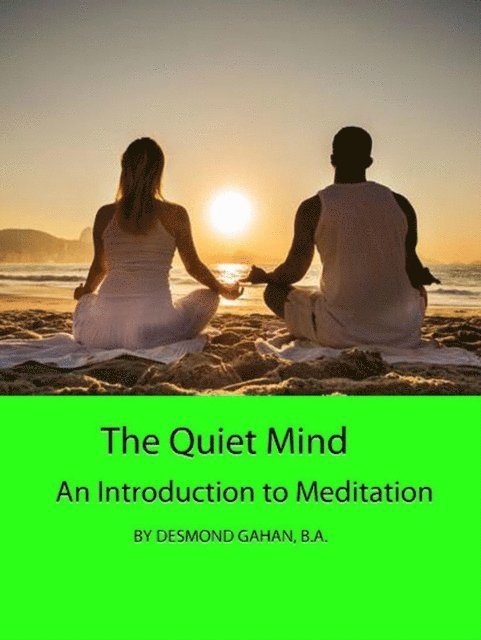 Desmond Gahan - Quiet Mind: An Introduction to Meditation, E-bok