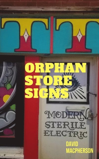 David Macpherson - Orphan Store Signs, E-bok