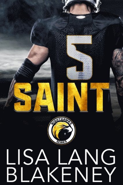Brooklyn Steele, Lisa Lang Blakeney - Saint: A Football Romance, E-bok